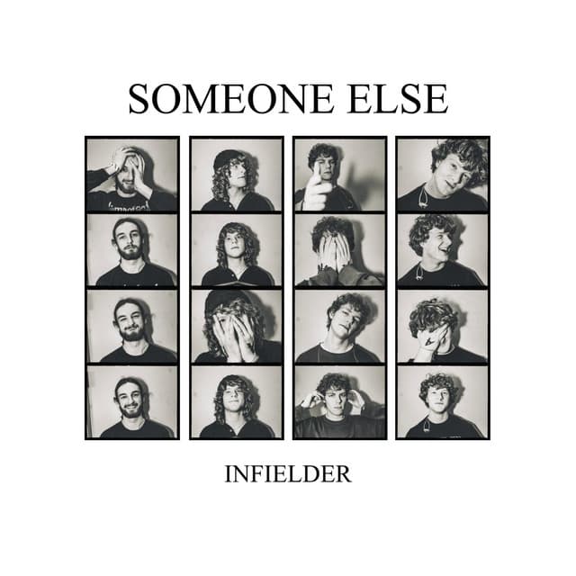 Someone Else by Infielder